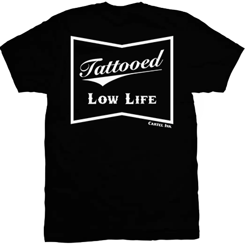 Black t-shirt with 'Tattooed Low Life' text
