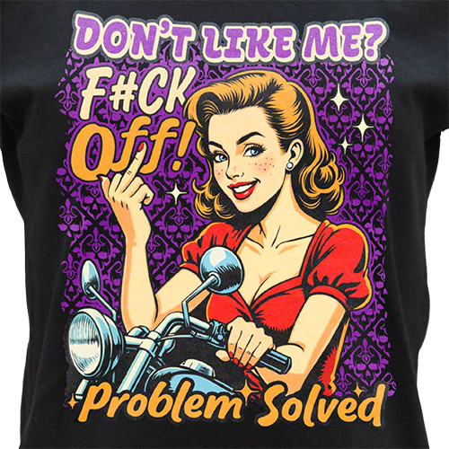 Women’s graphic V-neck tee with Don’t Like Me Problem Solved motorcycle artwork
