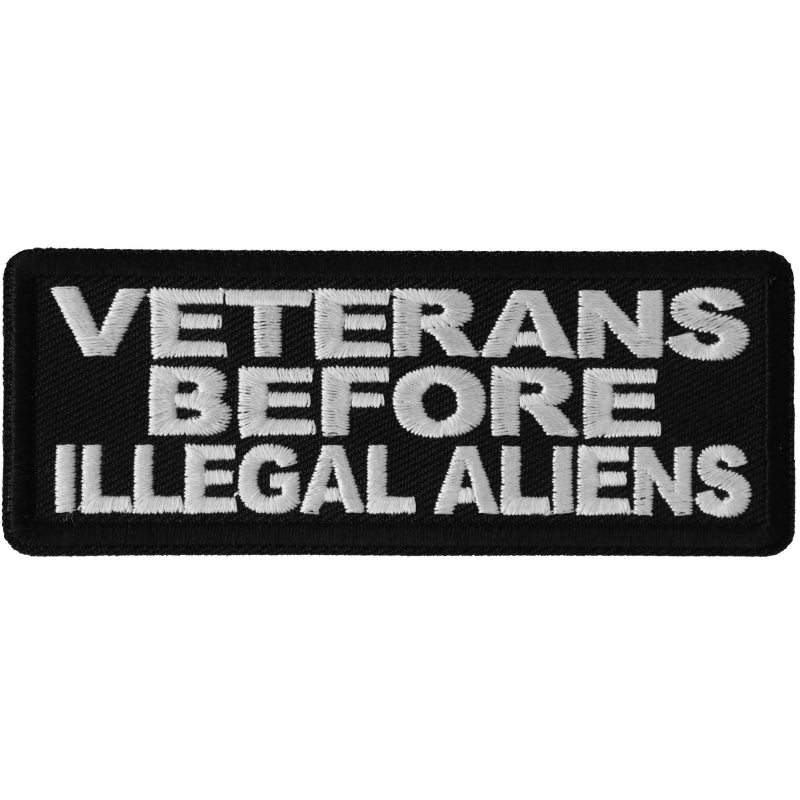 Veterans Before Illegal Aliens Patriotic Patch