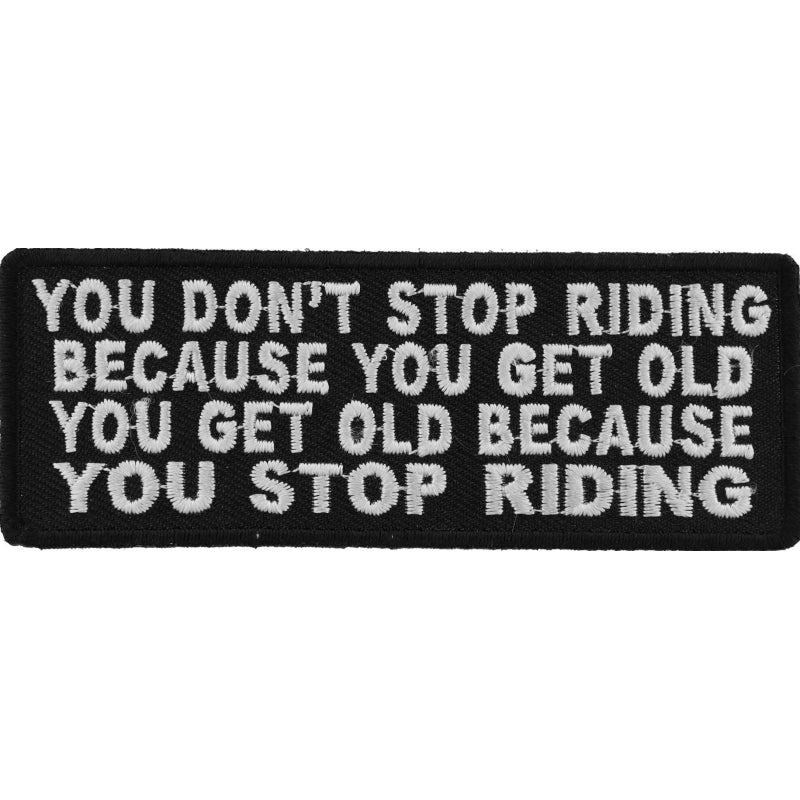 You Don't Stop Riding Because You Get Old Patch